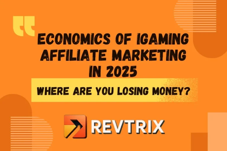 Economics of iGaming Affiliate Marketing in 2025
