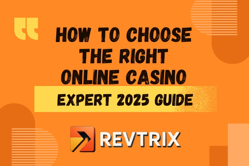 How to Choose the Right Online Casino