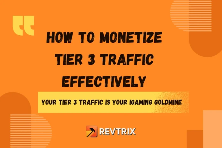How to Monetize Tier 3 Traffic Effectively